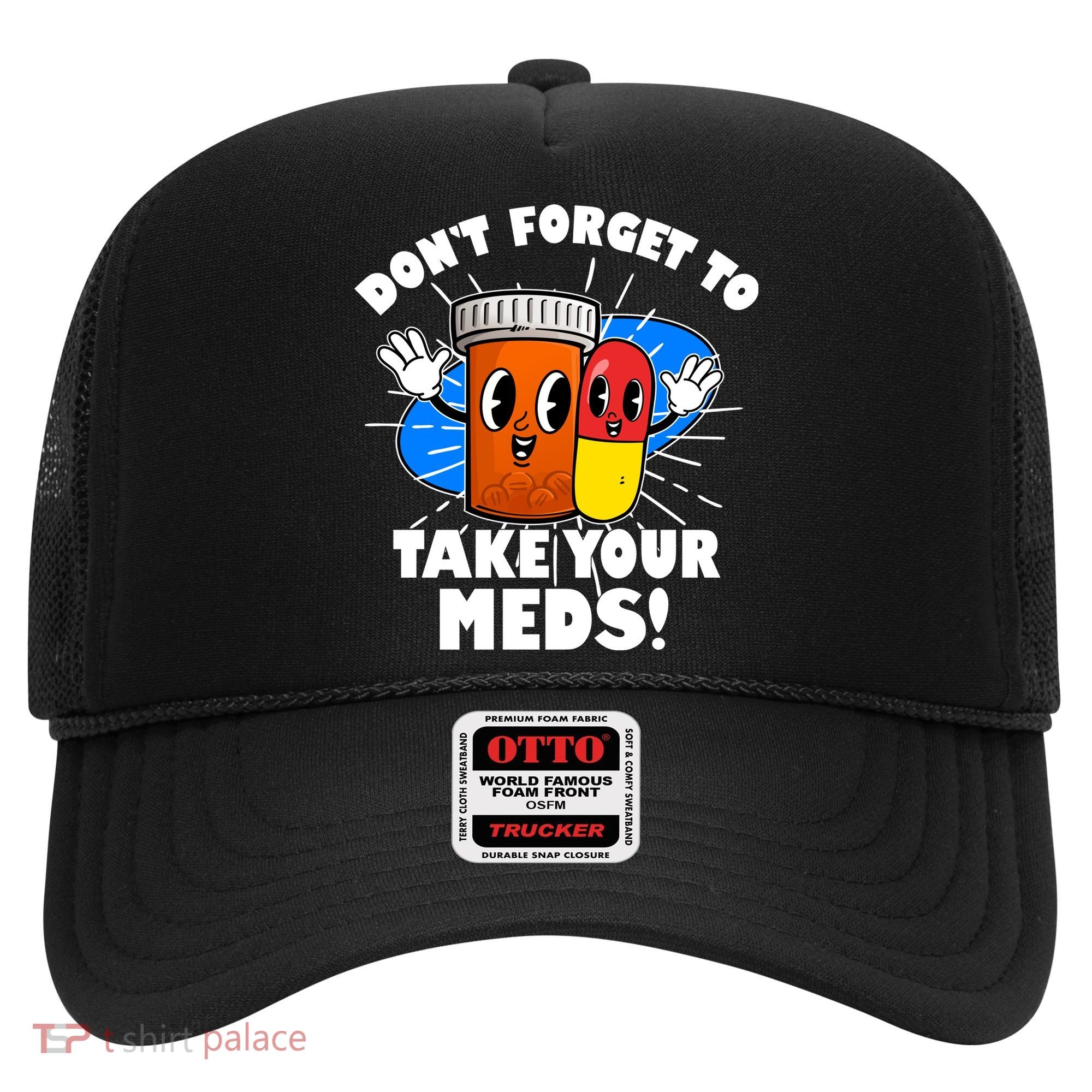 Funny Retro Cartoon Don't Forget To Take Your Meds Hat