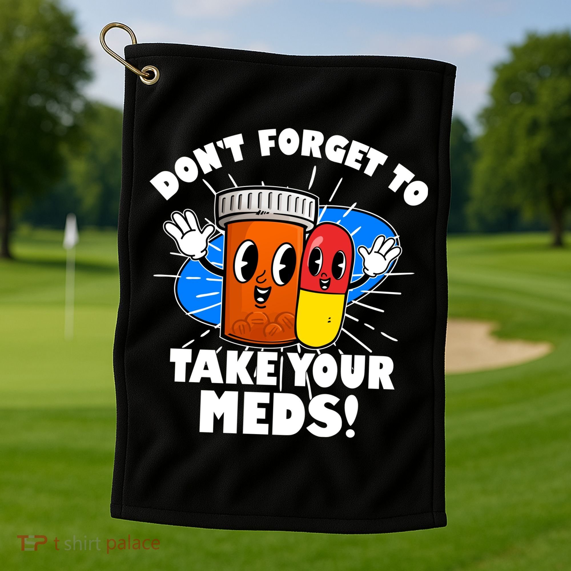 Funny Retro Cartoon Don't Forget To Take Your Meds Golf Towel