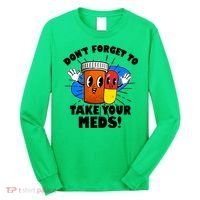 Funny Retro Cartoon Don't Forget To Take Your Meds Long Sleeve Shirt thumb 0
