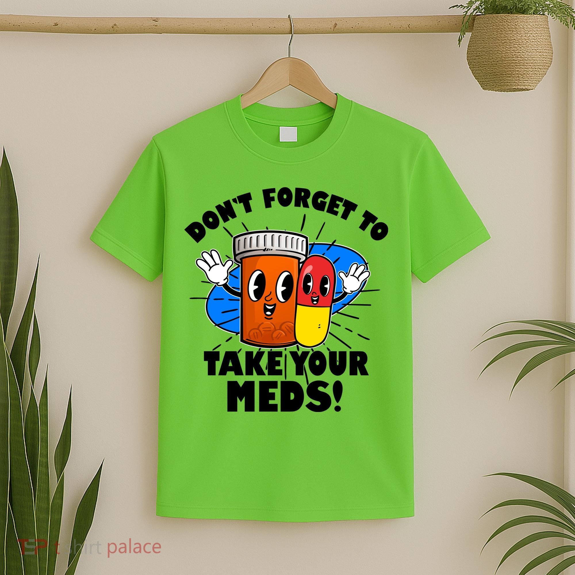 Funny Retro Cartoon Don't Forget To Take Your Meds T-Shirt