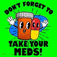 Funny Retro Cartoon Don't Forget To Take Your Meds T-Shirt thumb 7