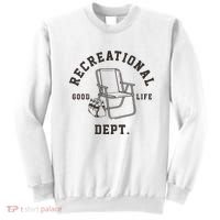 Funny Recreational Department Good Life Sweatshirt thumb 0