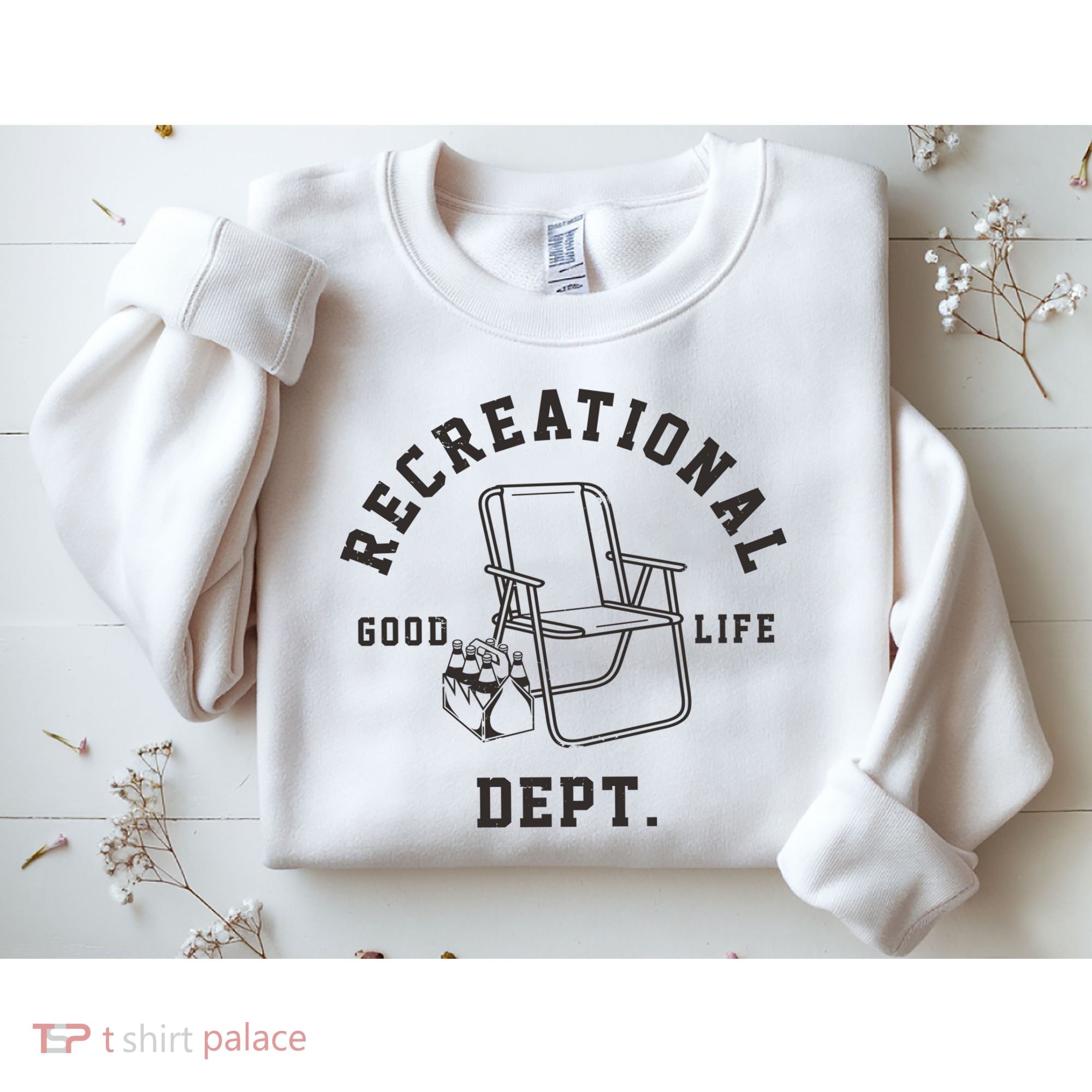 Funny Recreational Department Good Life Sweatshirt