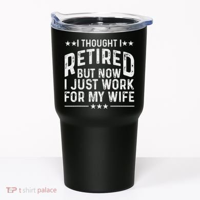 Funny Retirement Design For Retired Husband Dad Retirees Tumbler