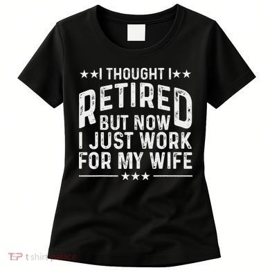 Funny Retirement Design For Retired Husband Dad Retirees Women's T-Shirt