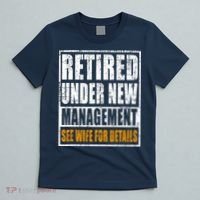 Funny Retirement Dad See Wife For Details Retiring Party Humor Lovers T-Shirt thumb 5