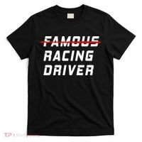Famous racing driver funny quote for car and racing fans T-Shirt thumb 0