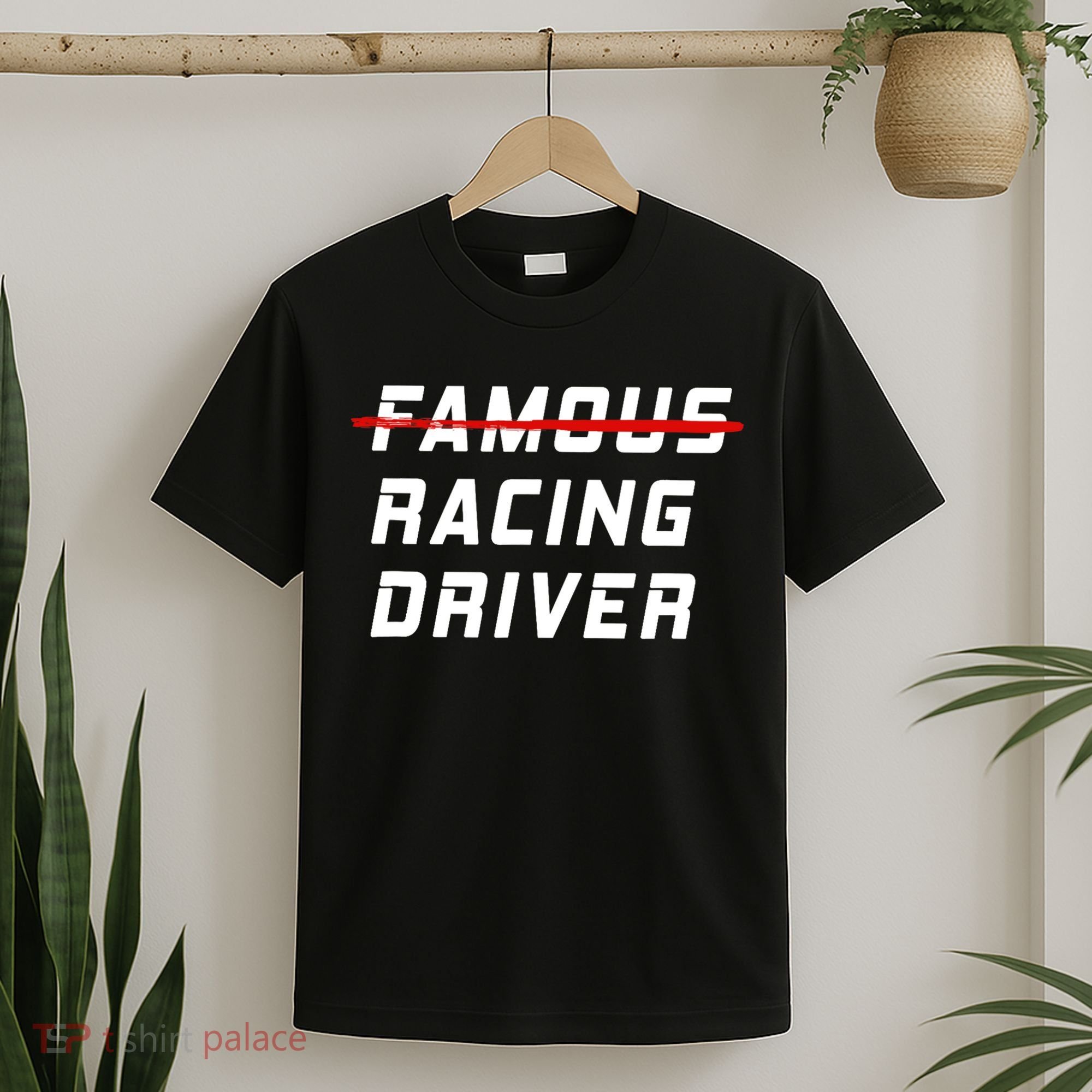 Famous racing driver funny quote for car and racing fans T-Shirt