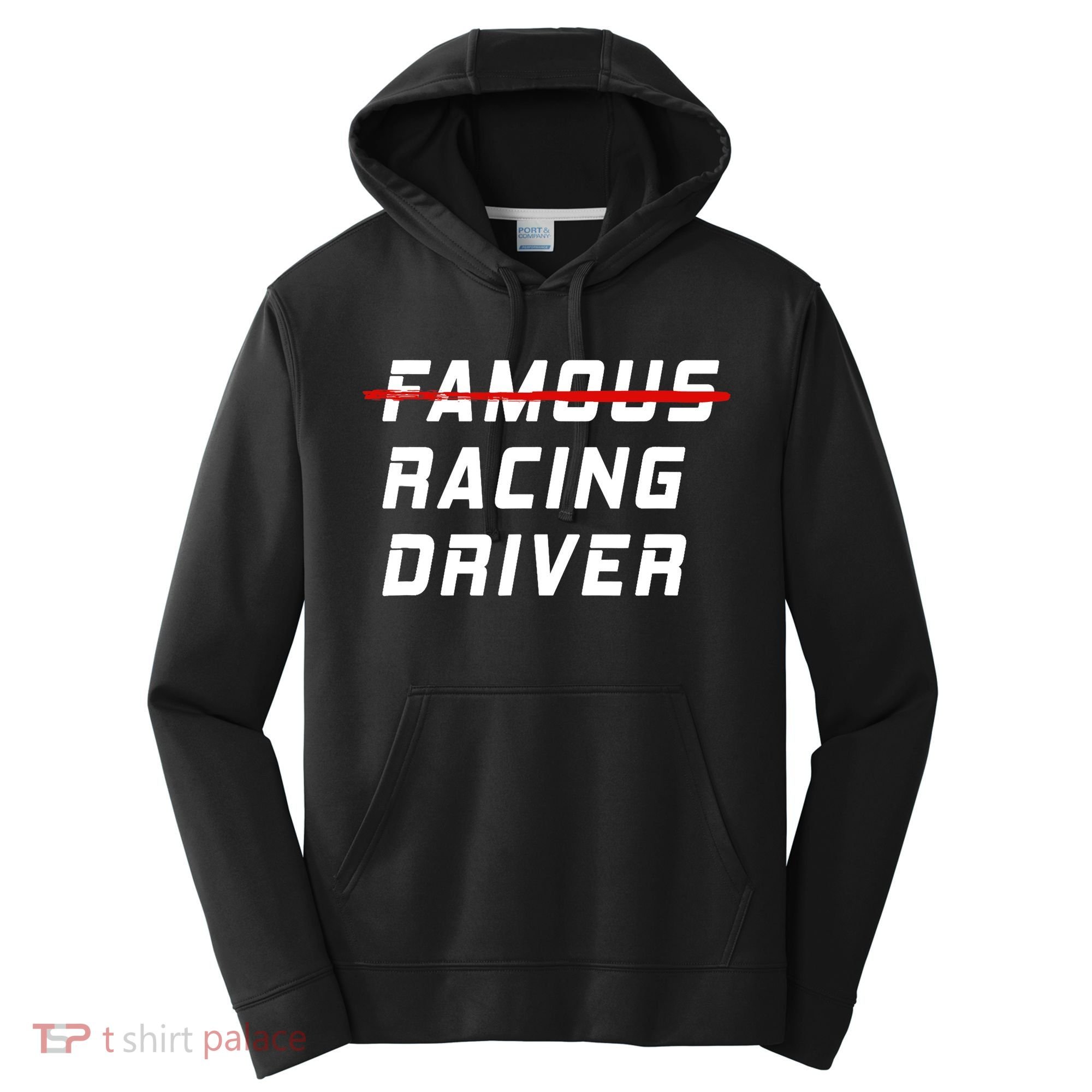 Famous racing driver funny quote for car and racing fans Performance Fleece Hoodie