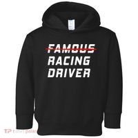 Famous racing driver funny quote for car and racing fans Toddler Hoodie thumb 0