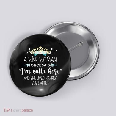 Funny Retirement Designs For Women Retiring Employee Button