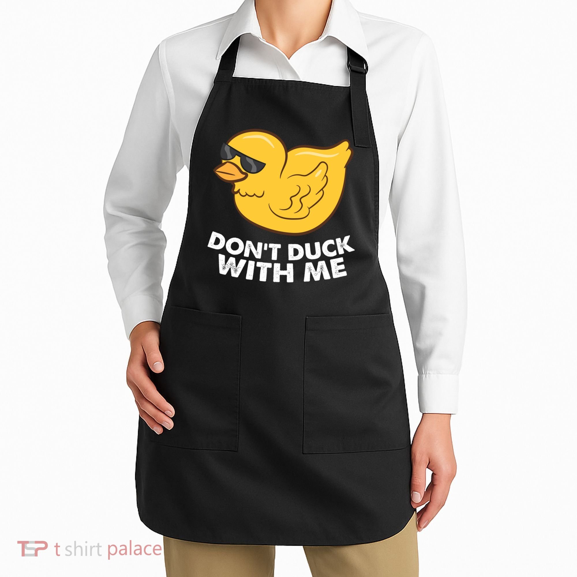 Funny Rubber Duck Don't Duck With Me Funny Duck Cute Gift Apron