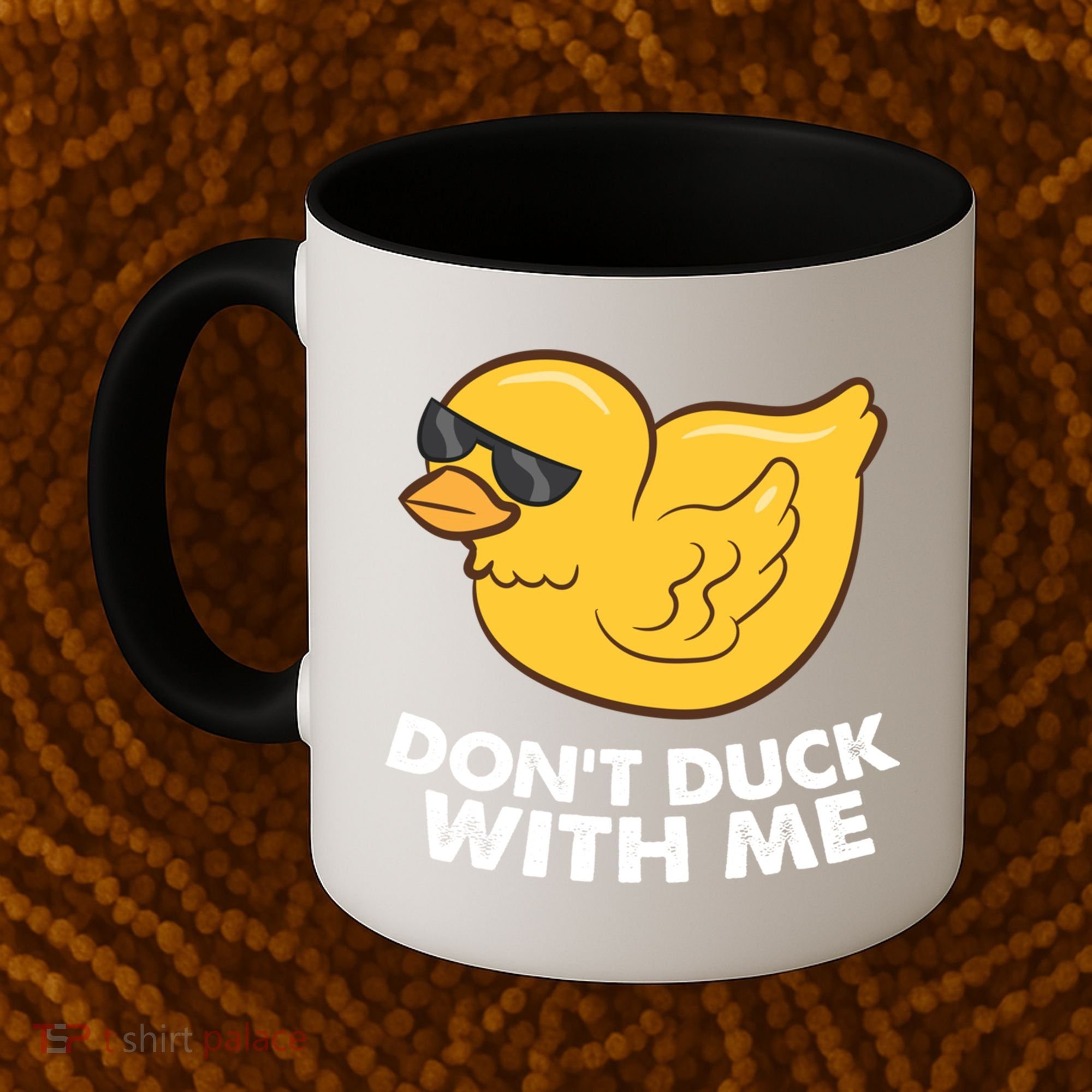 Funny Rubber Duck Don't Duck With Me Funny Duck Cute Gift Coffee Mug