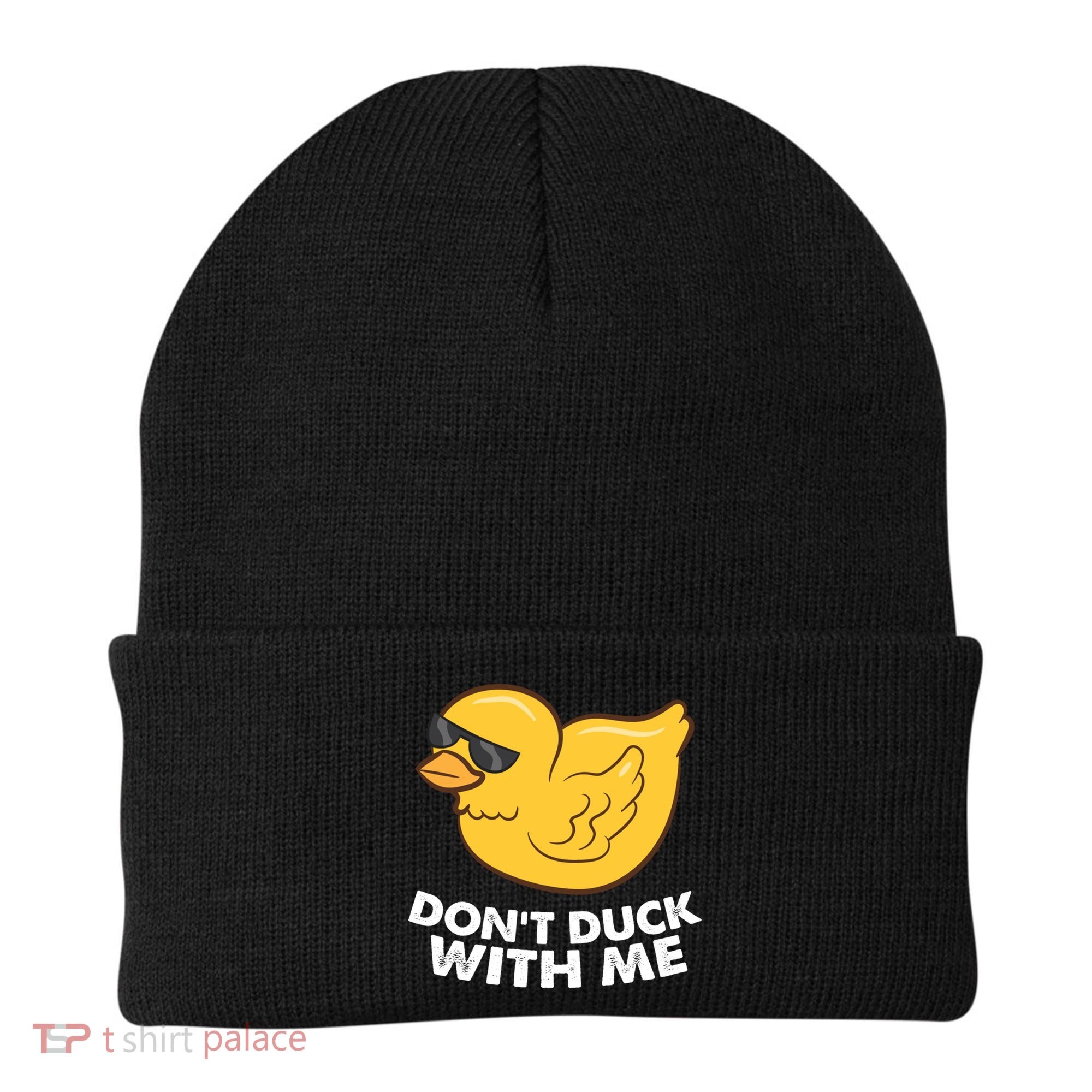 Funny Rubber Duck Don't Duck With Me Funny Duck Cute Gift Beanie