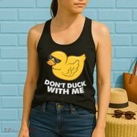 Funny Rubber Duck Don't Duck With Me Funny Duck Cute Gift Women's Tank Top thumb 2