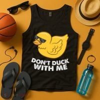 Funny Rubber Duck Don't Duck With Me Funny Duck Cute Gift Tank Top thumb 4