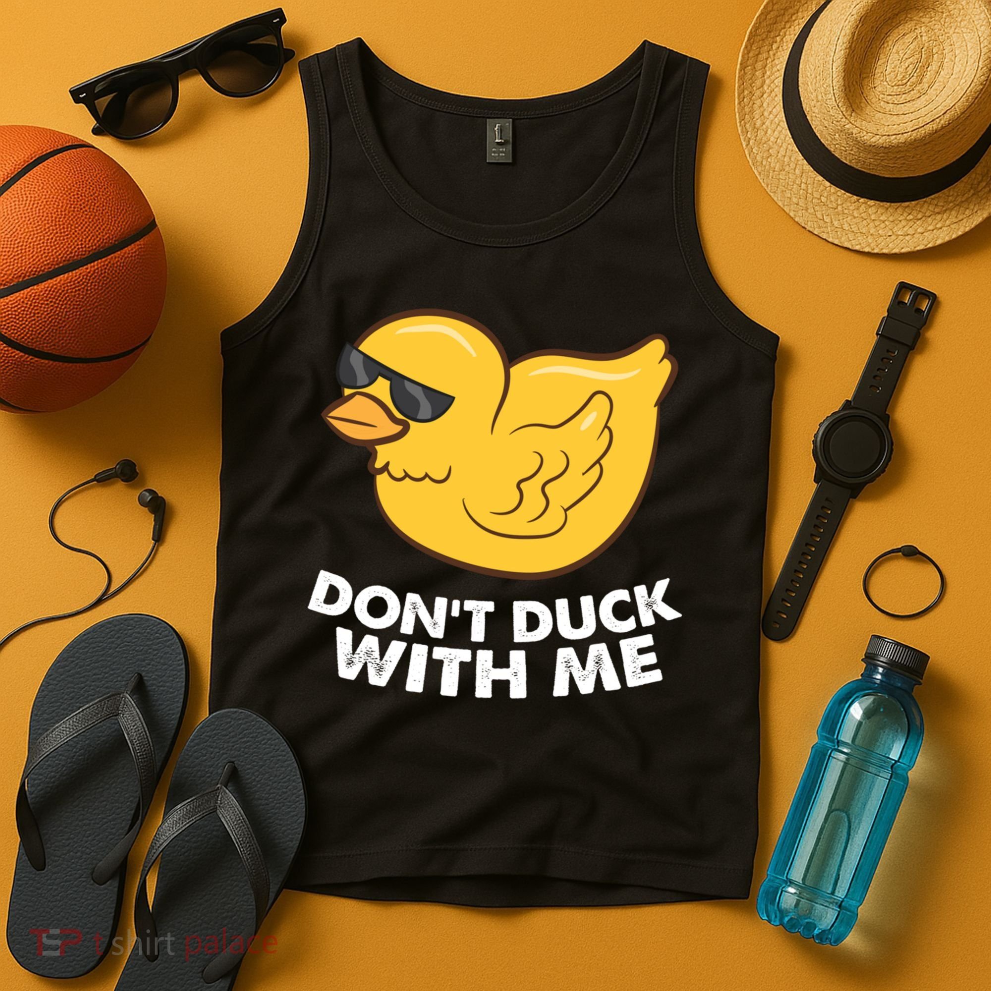 Funny Rubber Duck Don't Duck With Me Funny Duck Cute Gift Tank Top