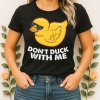 Funny Rubber Duck Don't Duck With Me Funny Duck Cute Gift Women's T-Shirt thumb 2