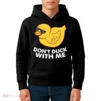 Funny Rubber Duck Don't Duck With Me Funny Duck Cute Gift Kids Hoodie thumb 4