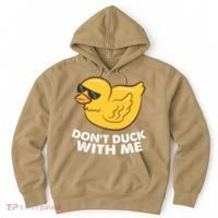 Funny Rubber Duck Don't Duck With Me Funny Duck Cute Gift Hoodie thumb 0
