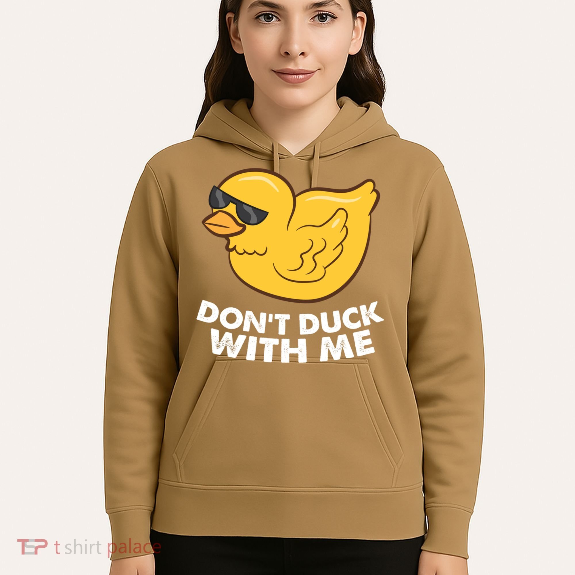 Funny Rubber Duck Don't Duck With Me Funny Duck Cute Gift Hoodie