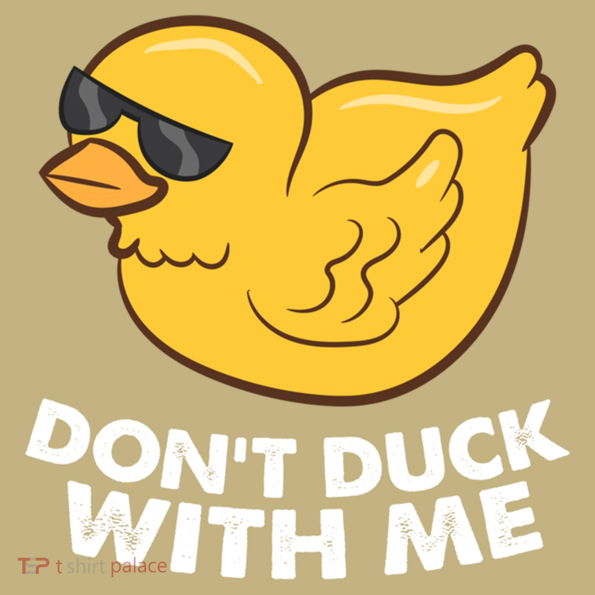 Funny Rubber Duck Don't Duck With Me Funny Duck Cute Gift Hoodie