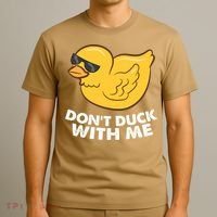 Funny Rubber Duck Don't Duck With Me Funny Duck Cute Gift T-Shirt thumb 3
