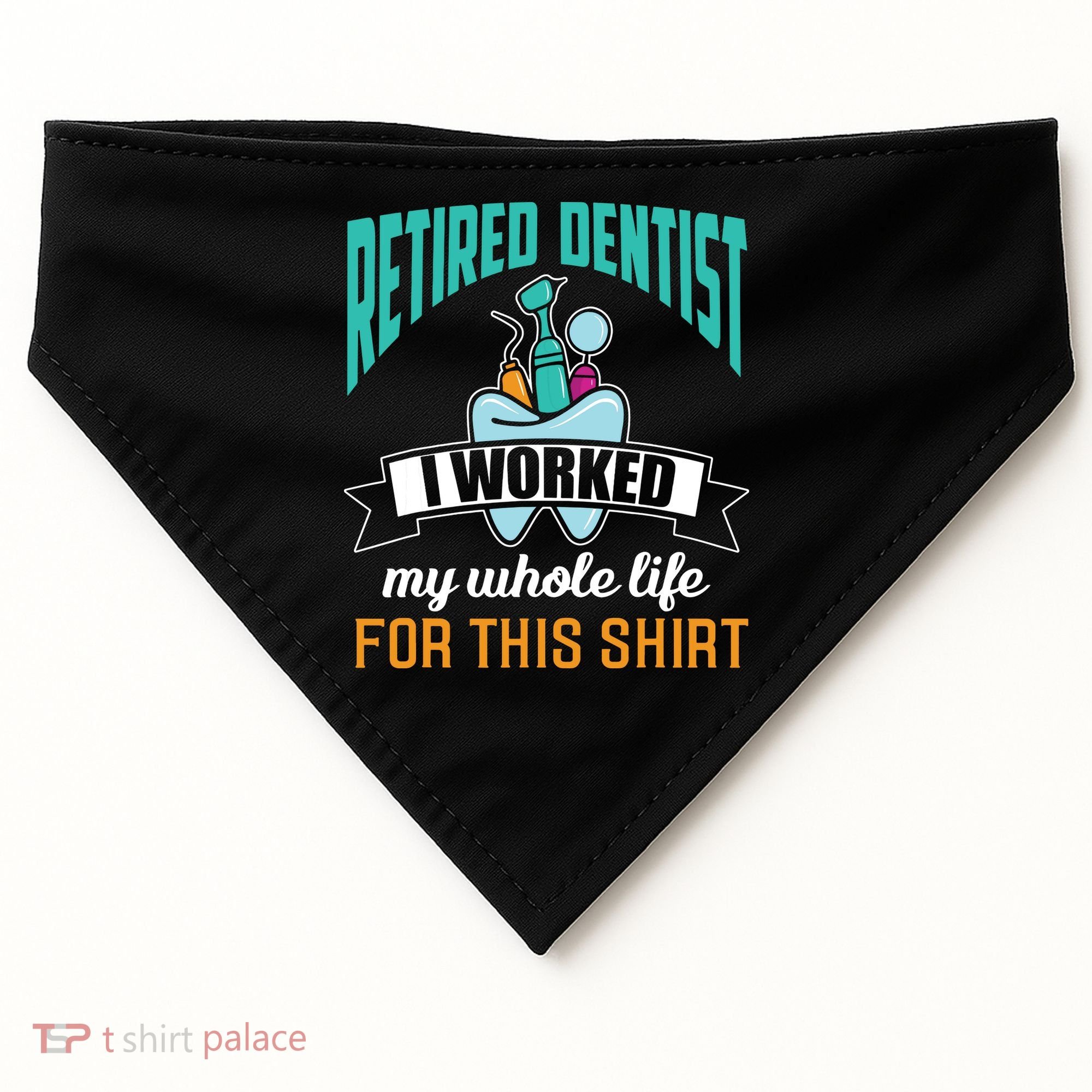 Funny Retired Dentist For This Humor Dentist Retirement Gift USA-Made Doggie Bandana