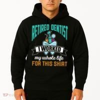 Funny Retired Dentist For This Humor Dentist Retirement Gift Hoodie thumb 2