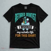 Funny Retired Dentist For This Humor Dentist Retirement Gift T-Shirt thumb 5