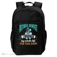 Funny Retired Dentist For This Humor Dentist Retirement Gift Backpack thumb 0