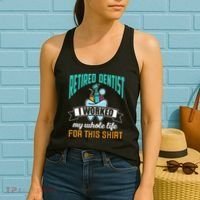 Funny Retired Dentist For This Humor Dentist Retirement Gift Women's Tank Top thumb 2
