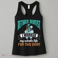 Funny Retired Dentist For This Humor Dentist Retirement Gift Women's Tank Top thumb 3