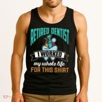 Funny Retired Dentist For This Humor Dentist Retirement Gift Tank Top thumb 3