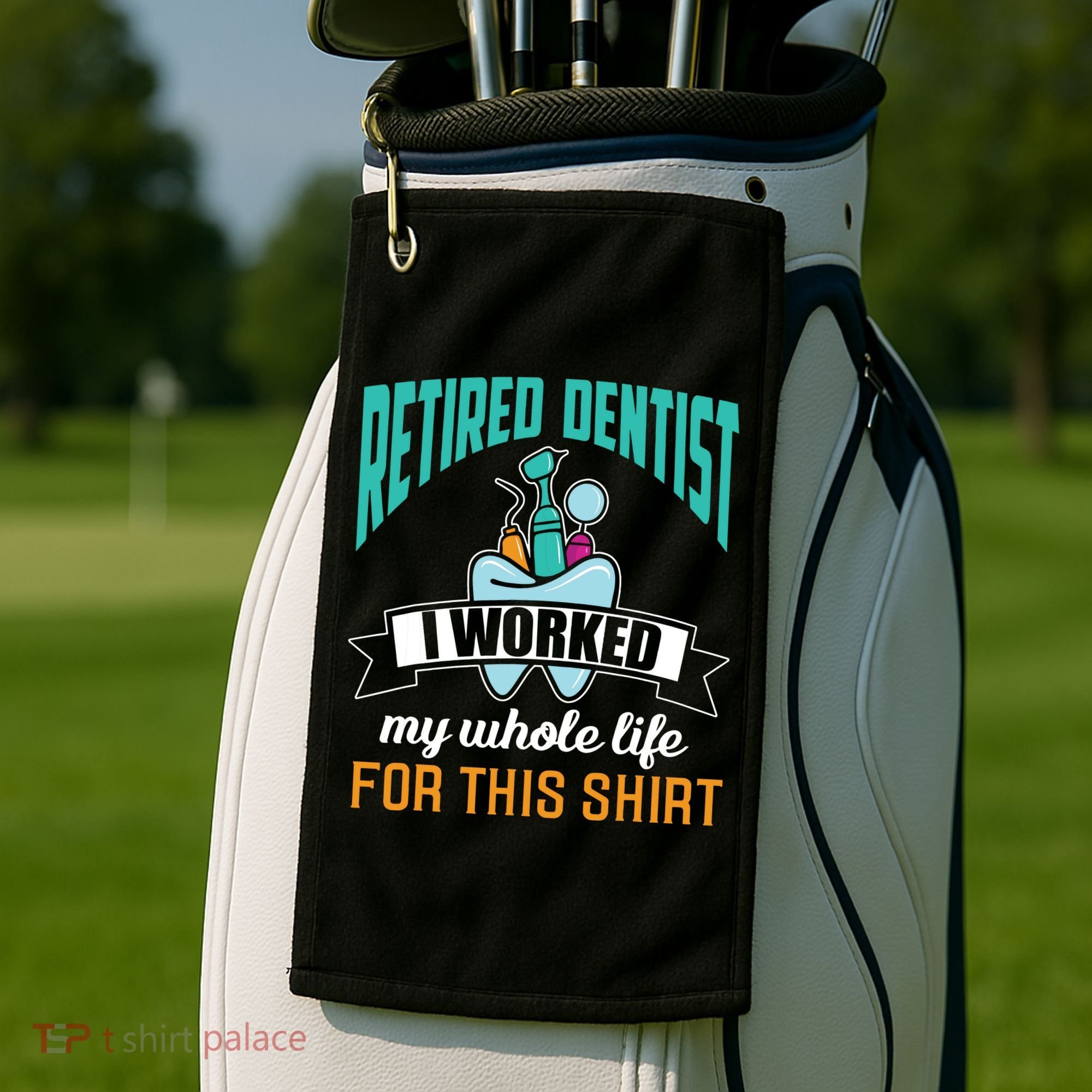 Funny Retired Dentist For This Humor Dentist Retirement Gift Golf Towel