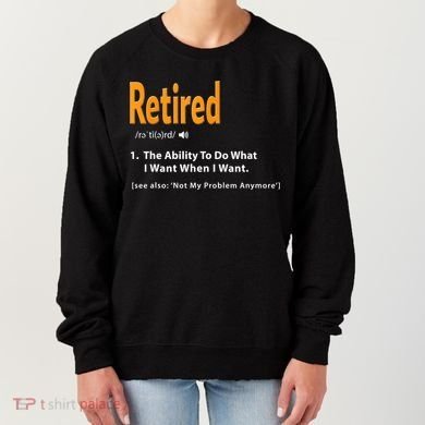 Funny Retired Definition Gift Funny Retirement Gag Gift Women's Sweatshirt