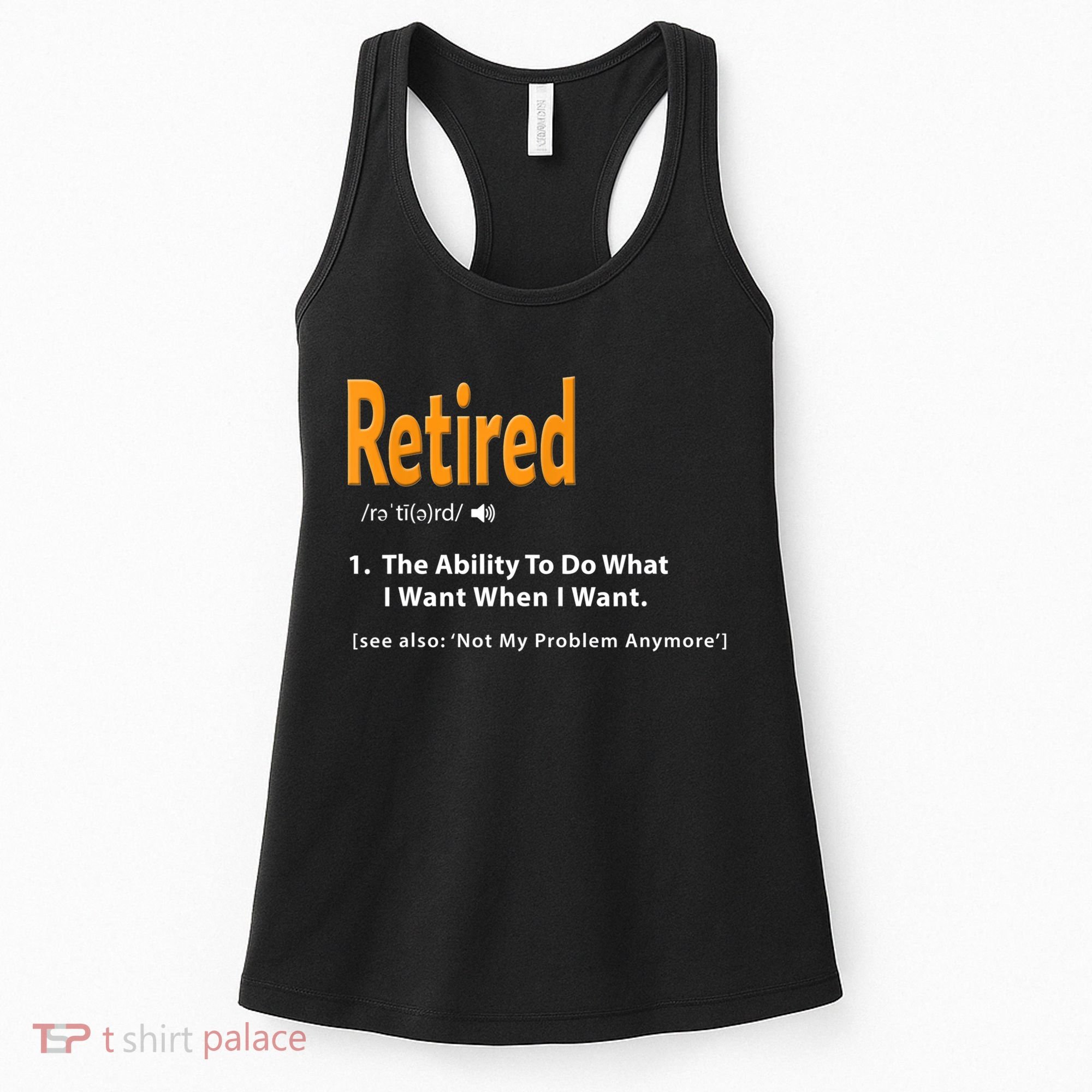 Funny Retired Definition Gift Funny Retirement Gag Gift Women's Tank Top