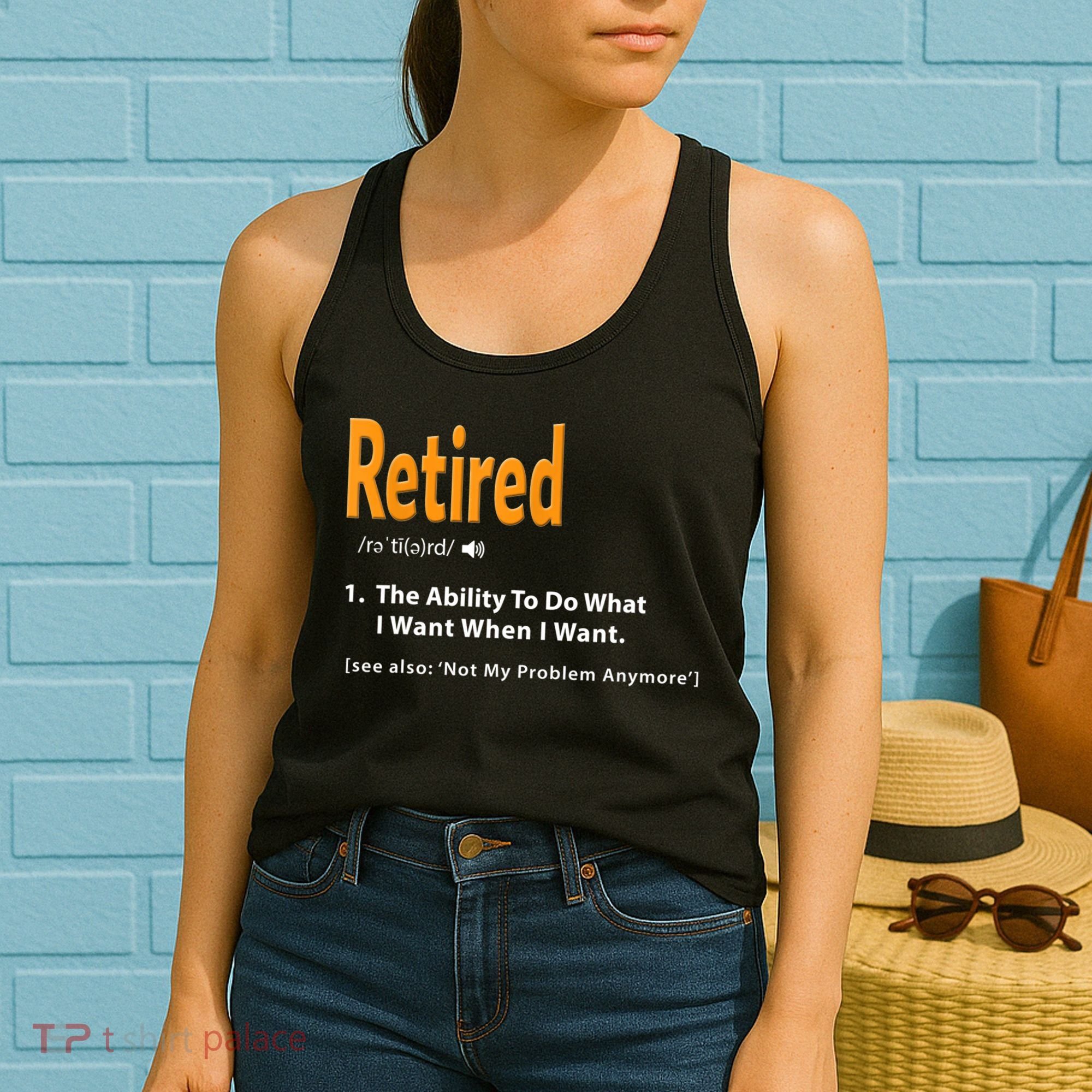 Funny Retired Definition Gift Funny Retirement Gag Gift Women's Tank Top