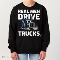 Funny Real Drive Trucks Big Rig Truck Driver Meaningful Gift Women's Sweatshirt thumb 0