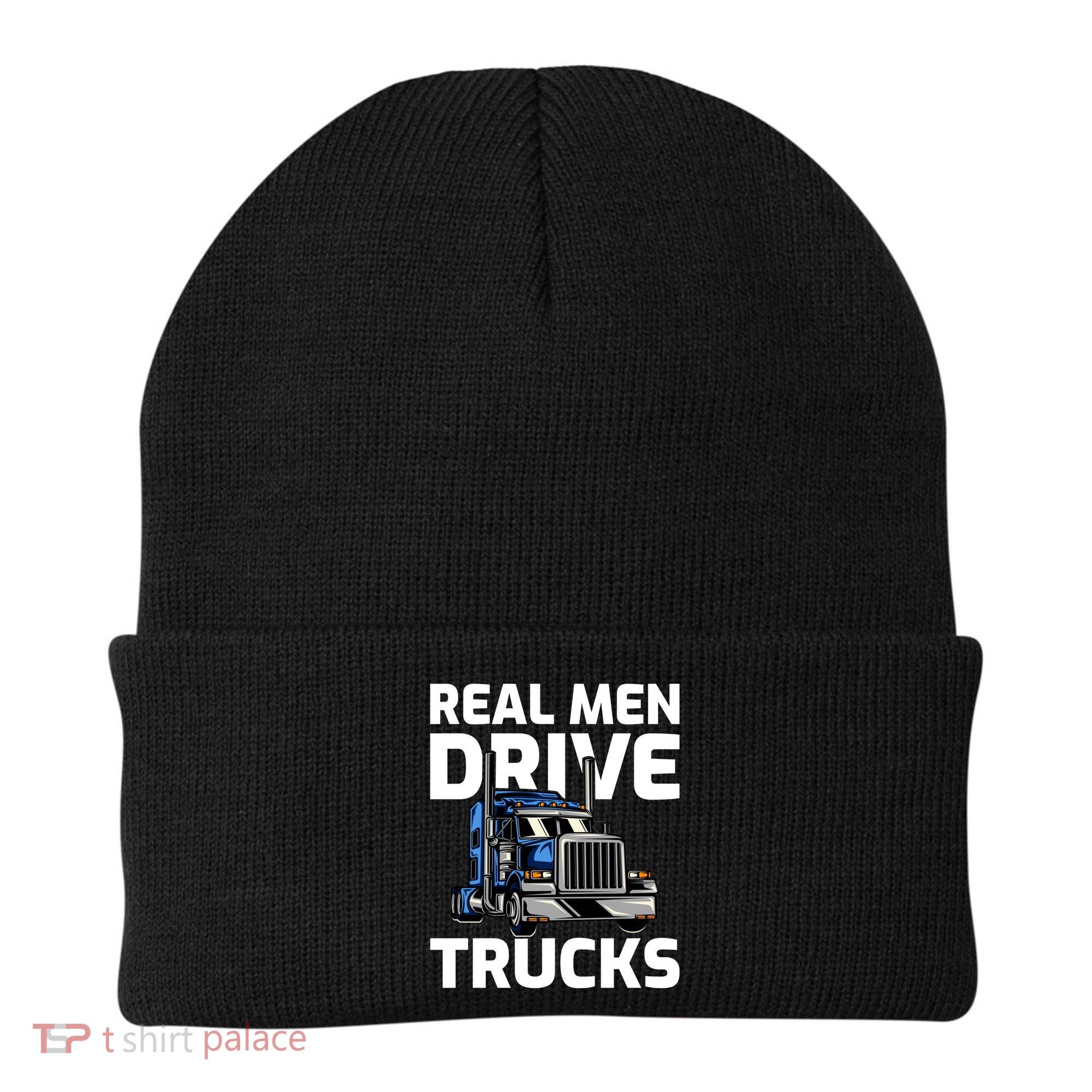 Funny Real Drive Trucks Big Rig Truck Driver Meaningful Gift Beanie