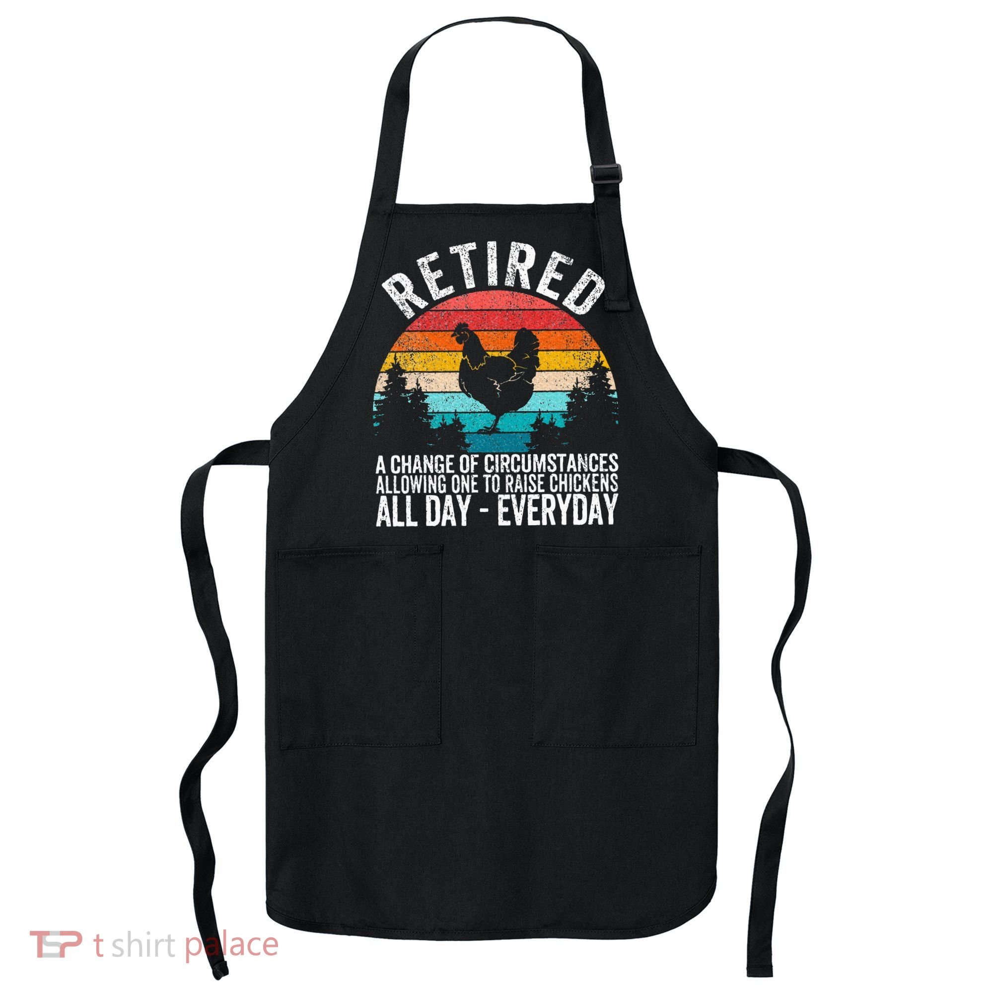 Funny Retired Definition Retirement Plan Raising Chickens Apron