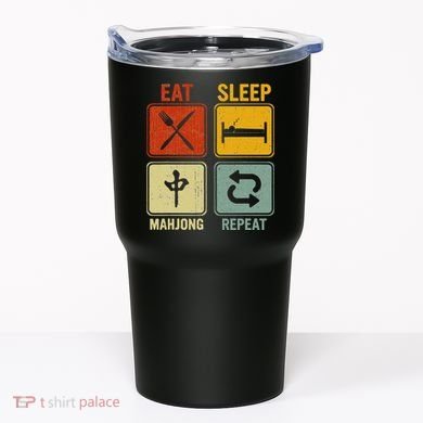 Funny Retro Design For   Eat Sleep Mahjong Repeat Tumbler