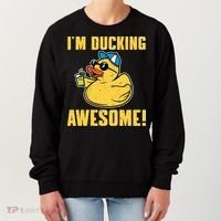 Funny Rubber Ducky Saying Im Ducking Awesome Duckie Women's Sweatshirt thumb 0