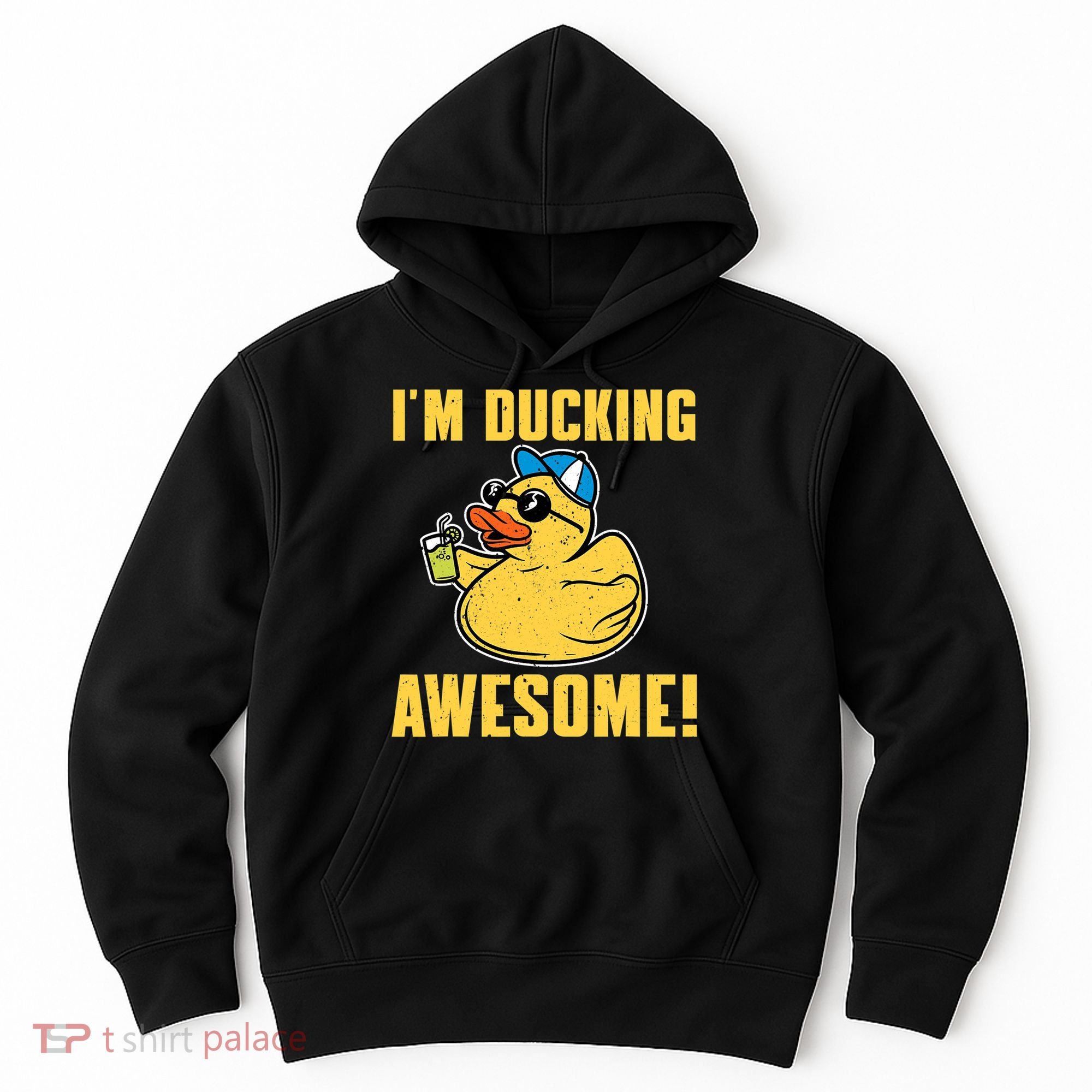 Funny Rubber Ducky Saying Im Ducking Awesome Duckie Hoodie