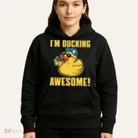 Funny Rubber Ducky Saying Im Ducking Awesome Duckie Hoodie thumb 5