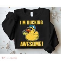 Funny Rubber Ducky Saying Im Ducking Awesome Duckie Sweatshirt thumb 2