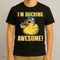 Funny Rubber Ducky Saying Im Ducking Awesome Duckie T-Shirt thumb 3