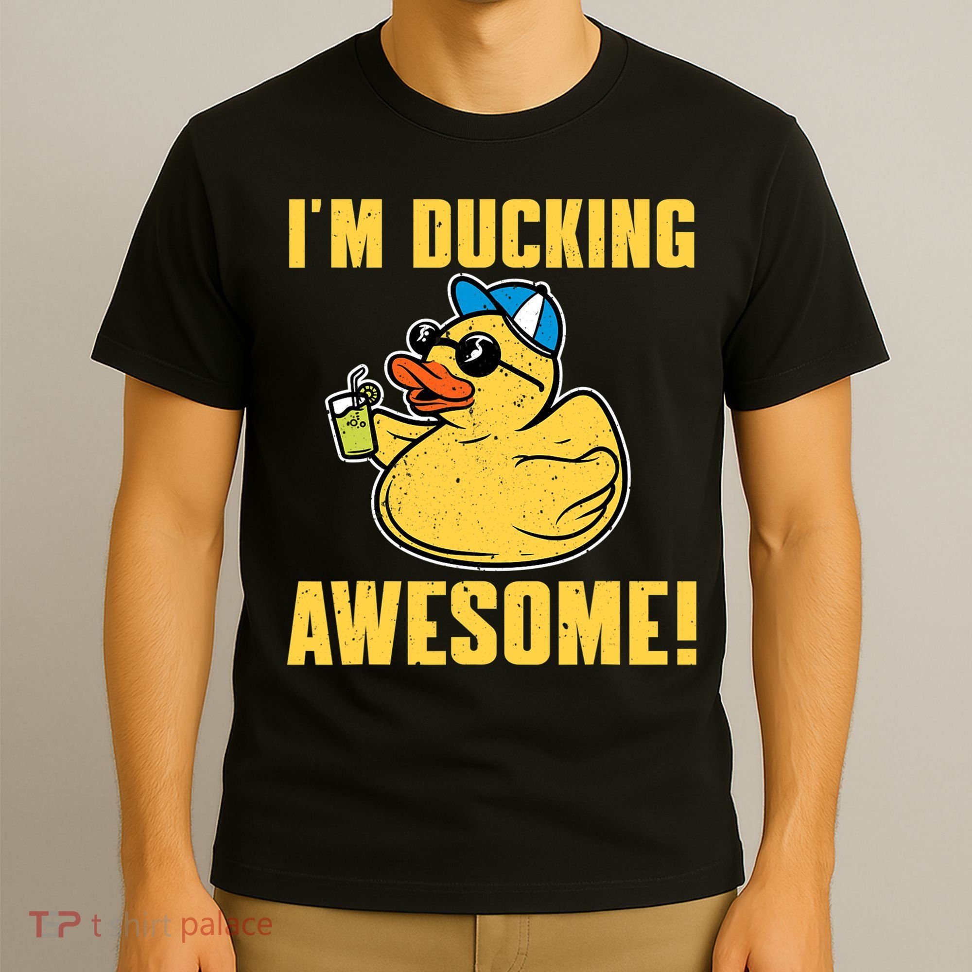 Funny Rubber Ducky Saying Im Ducking Awesome Duckie T-Shirt