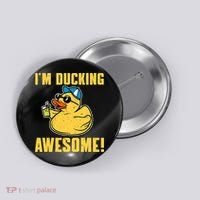Funny Rubber Ducky Saying Im Ducking Awesome Duckie Button thumb 0