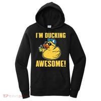 Funny Rubber Ducky Saying Im Ducking Awesome Duckie Women's Hoodie thumb 0
